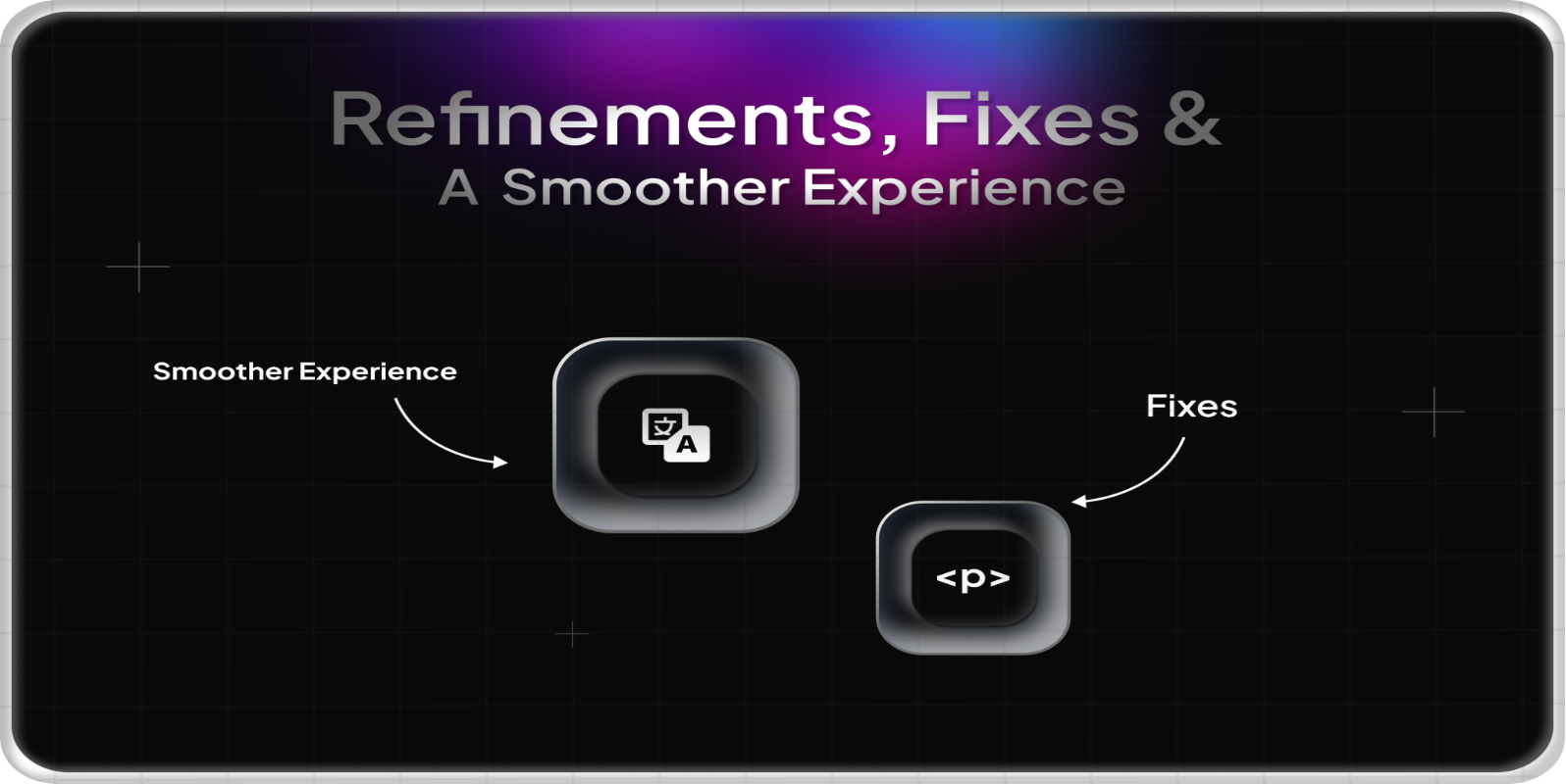 Enhancements and Fixes Update